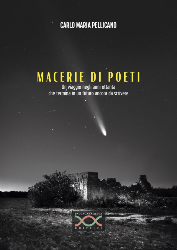 MACERIE DI POETI di Carlo Maria Pellicano MACERIE DI POETI di Carlo Maria Pellicano